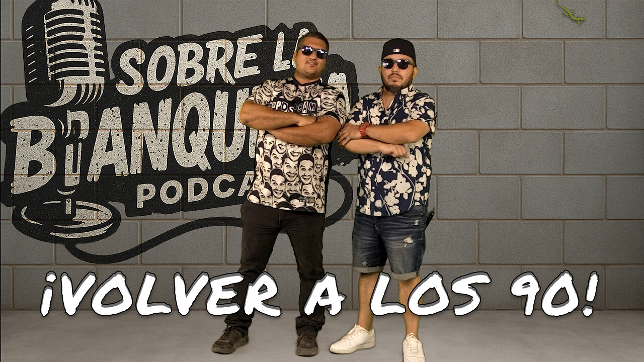 ¡Volver a los 90s! | Sobre la banqueta 🎙️