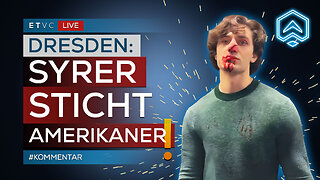 🟥 DRESDEN: US-Bürger von SYRER mit MESSER attackiert! (ER IST STABIL!) | #KOMMENTAR