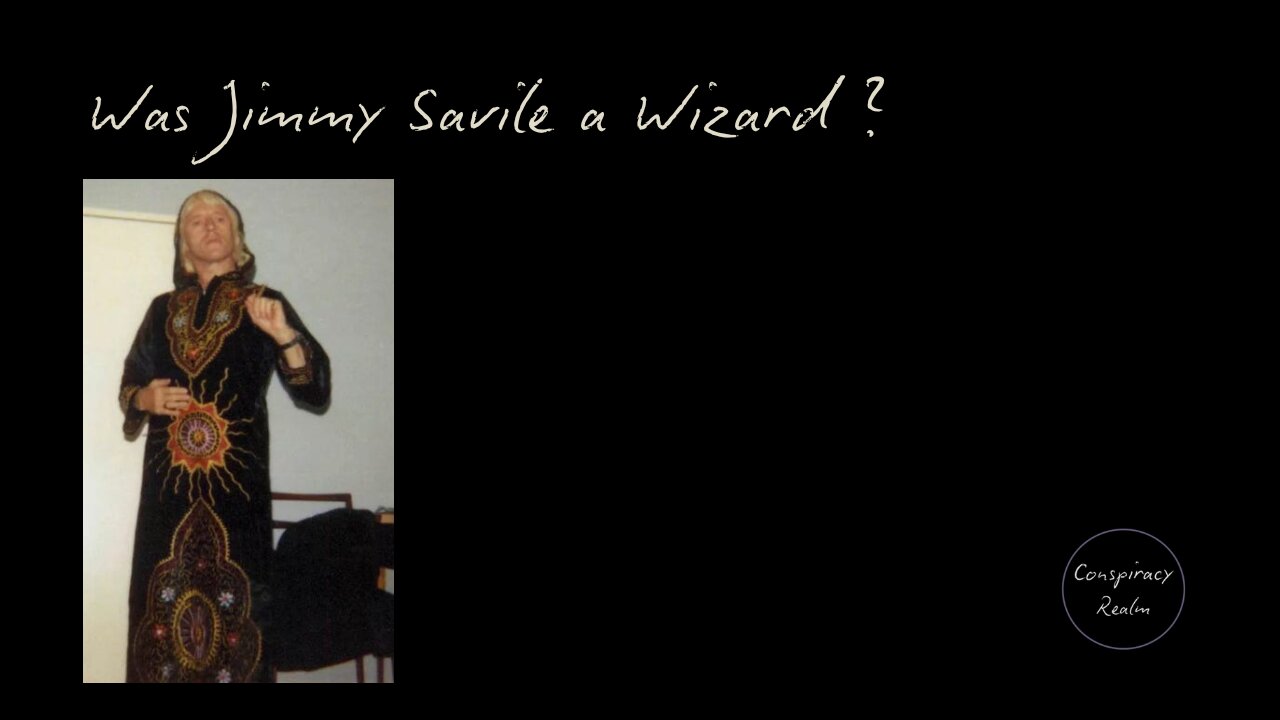 Was Jimmy Savile a Wizard?