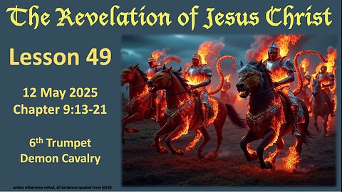 Revelation Lesson 49: 6th Trumpet Judgment