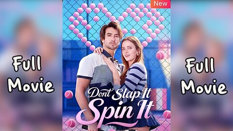 Don't Slap It, Spin It (Full Movie)