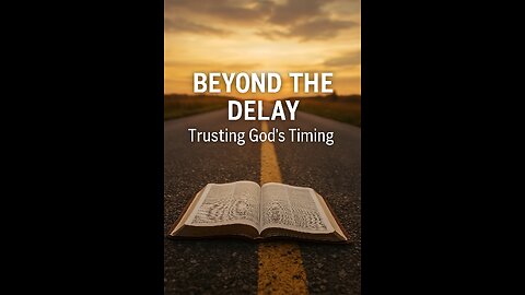 Beyond the Delay: Actively Praying Through God’s Waiting Room