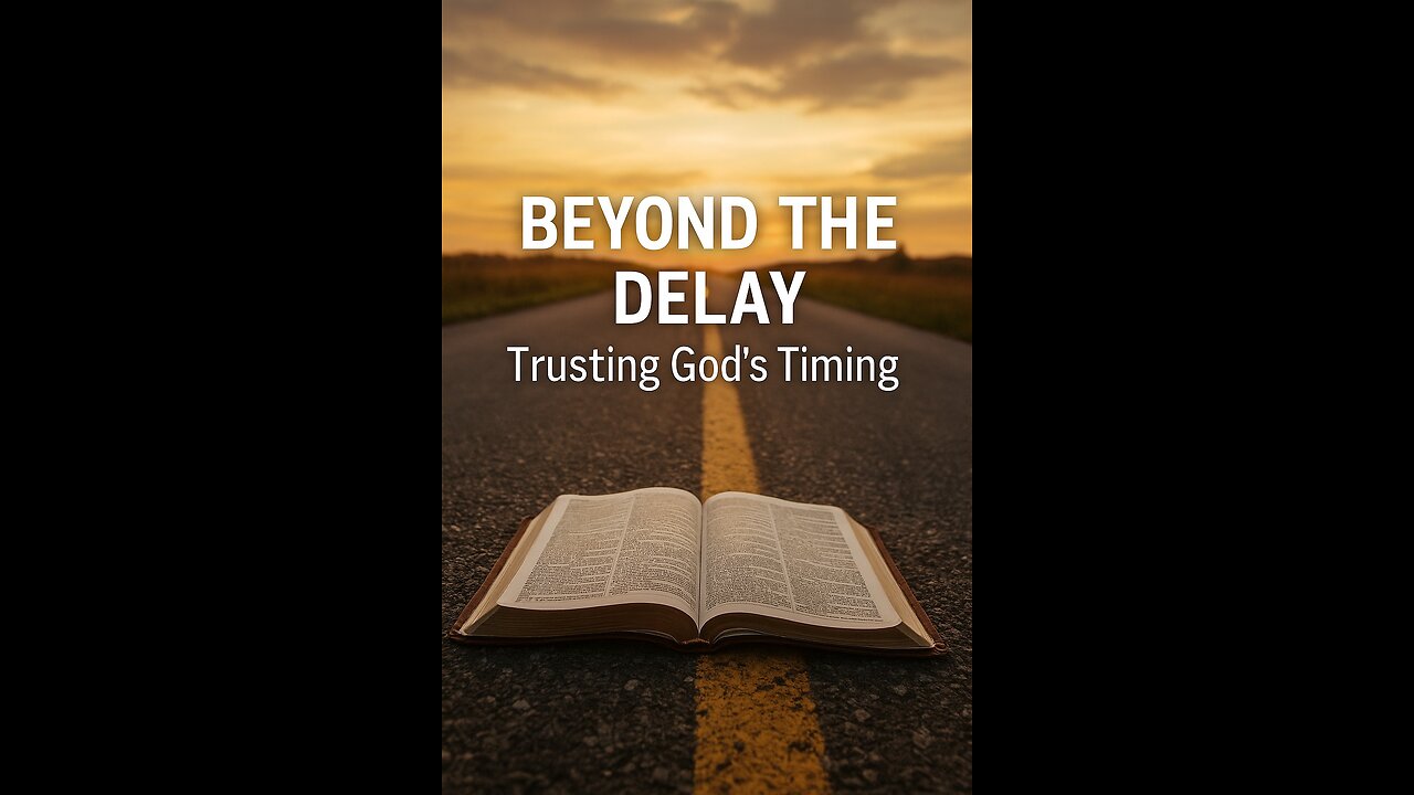 Beyond the Delay: Actively Praying Through God’s Waiting Room