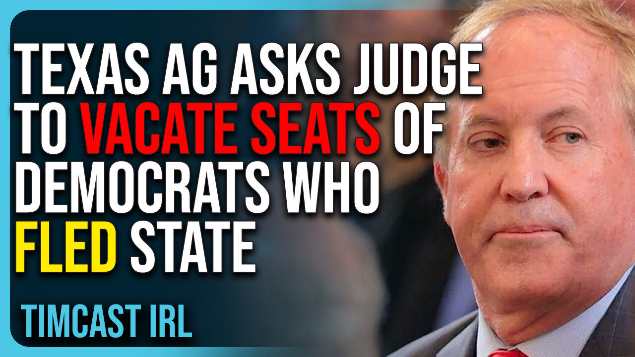 Texas AG Asks Judge To VACATE Seats of Democrats Who FLED State Over Redistricting