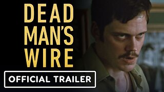 DEAD MAN'S WIRE Official Trailer (NEW 2026)