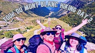 TOUR DU MONT BLANC HIKING | DAY 2 VLOG