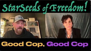 StarSeeds of Freedom! "Good Cop, Good Cop". Travis West joins Carrington MacDuffie
