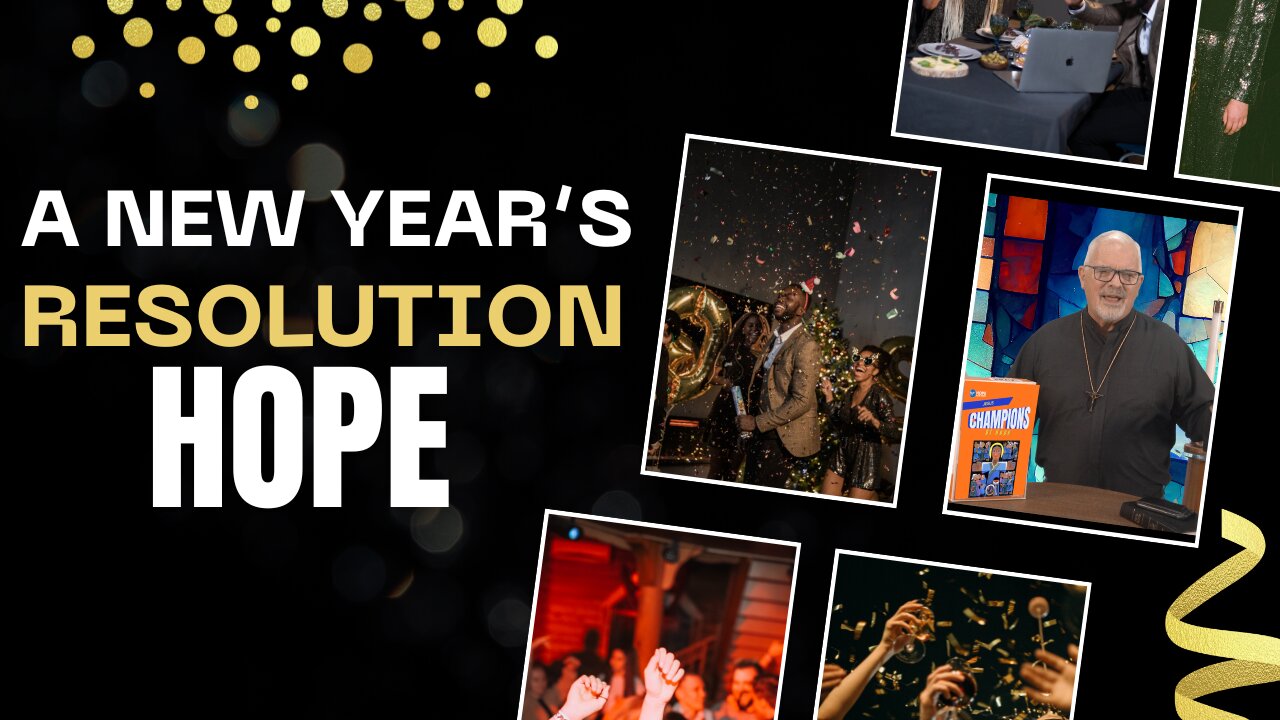 A New Year’s Resolution — Hope!