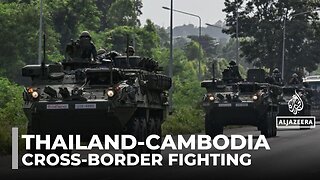 Thailand and Cambodia exchange fire in deadly border clashes, with at least 12 people killed