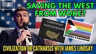 Can James Lindsay Save Israel and Western Civilization From The Trap of Catharsis?