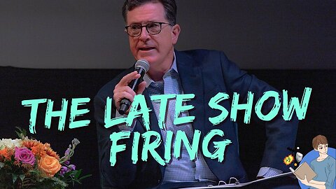Stephen Colbert Was Fired AND The Late Show Was CANCELED