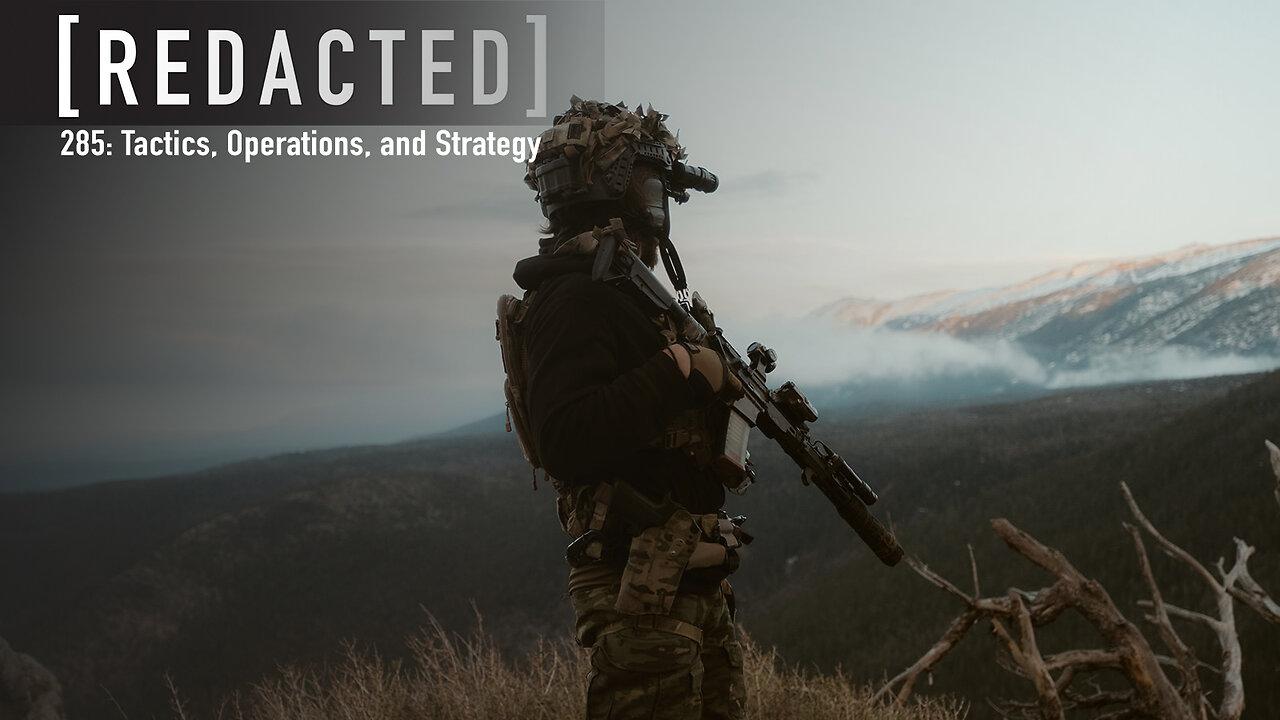 285: Explaining Tactics, Operations, and Strategy