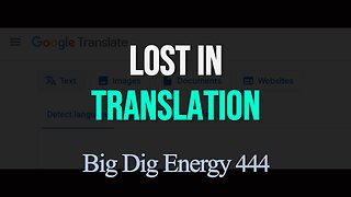 Big Dig Energy 444: Lost In Translation