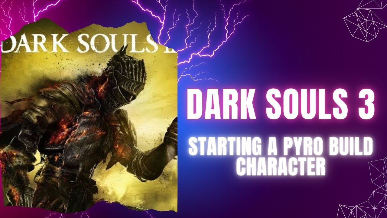 Dark Souls 3 - Pyro Build First Time Gameplay