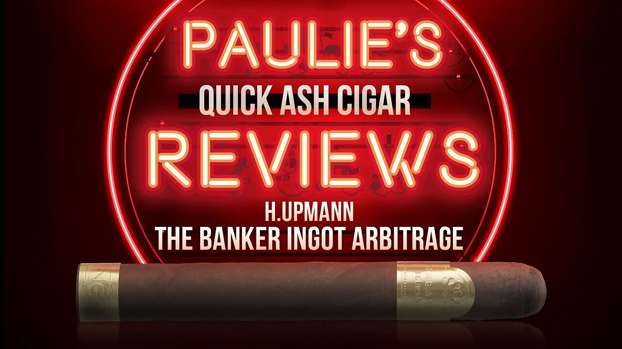 H. Upmann The Banker Ingot Paulies Quick Ash Review