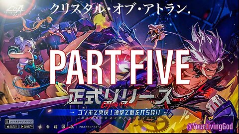 CRYSTAL OF ATLAN ( クリスタル・オブ・アトラン. ) ᕈS5 🎮 ( 4K ) : PART FIVE