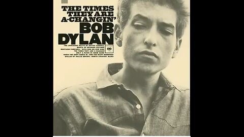 BOB DYLAN---THE TIMES THEY ARE A-CHANGIN