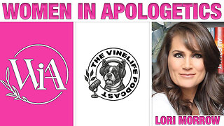 Lori Morrow | Women In Apologetics
