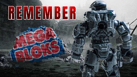WE REMEMBER - A Halo Mega Bloks Tribute