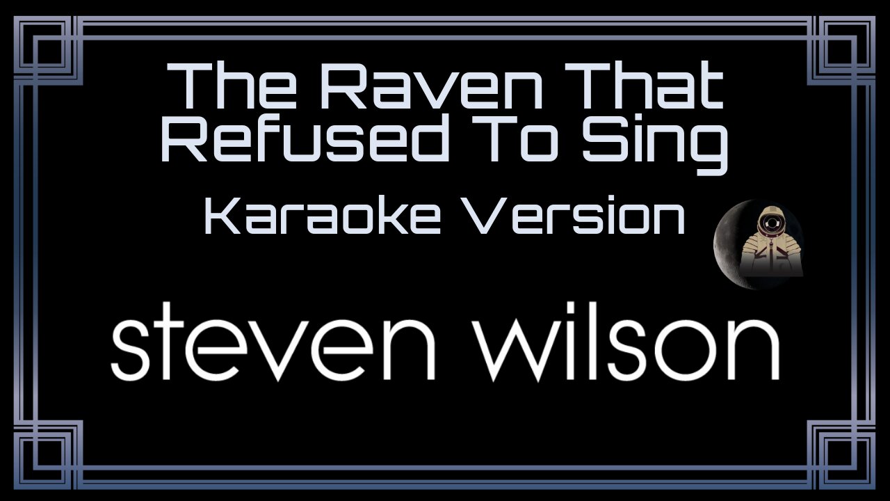 Steven Wilson - The Raven That Refused To Sing (CC)