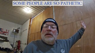 Some People Are So Pathetic