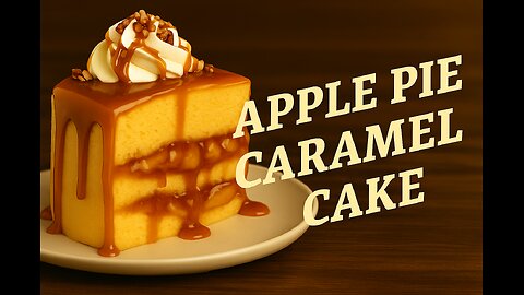 FlavorVille™ Apple Pie Caramel Cake | Pie Meets Cake in Caramel Bliss