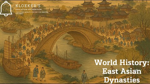 World History East Asian Dynasties Lesson
