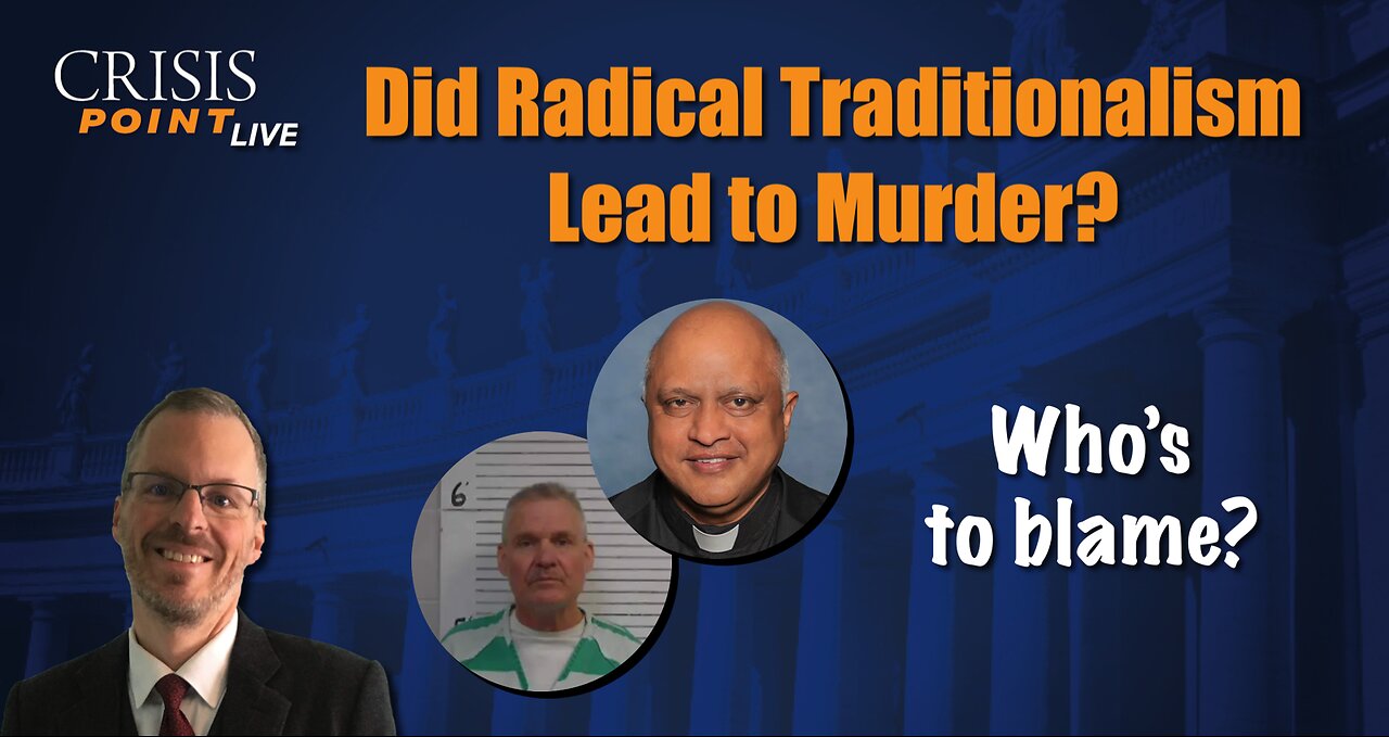 Did Radical Traditionalism Lead to Murder?