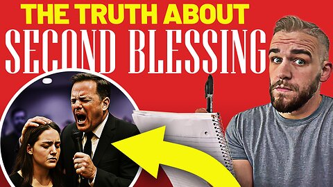 Is the Second Blessing Biblical? My Thoughts And Biblical Response!