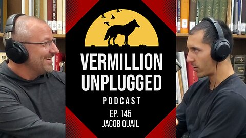 Vermillion Unplugged Ep. 145: Jacob Quail | Surgeon and NAVY Veteran