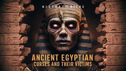 Ancient Egyptian Curses and Their Victims