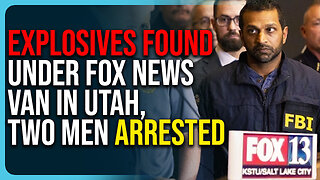 Explosives Found Under Fox News Van In Utah, Two Men Arrested