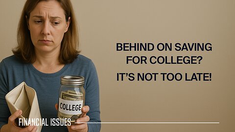 Behind on Saving for College? Here’s What Still Works
