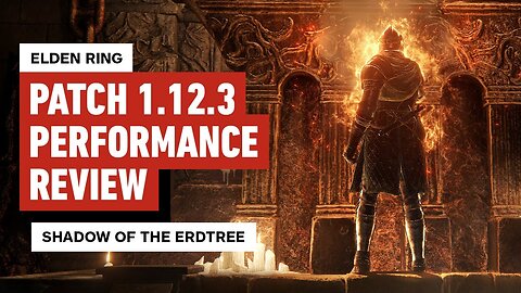 Elden Ring - Shadow of the Erdtree Patch 1.12.3 Performance Review