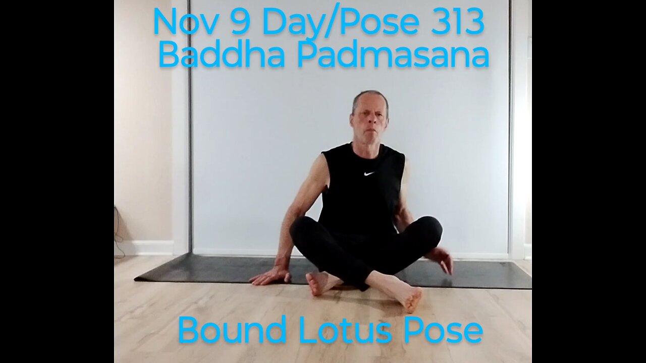 Baddha Padmasana / Bound Lotus Pose