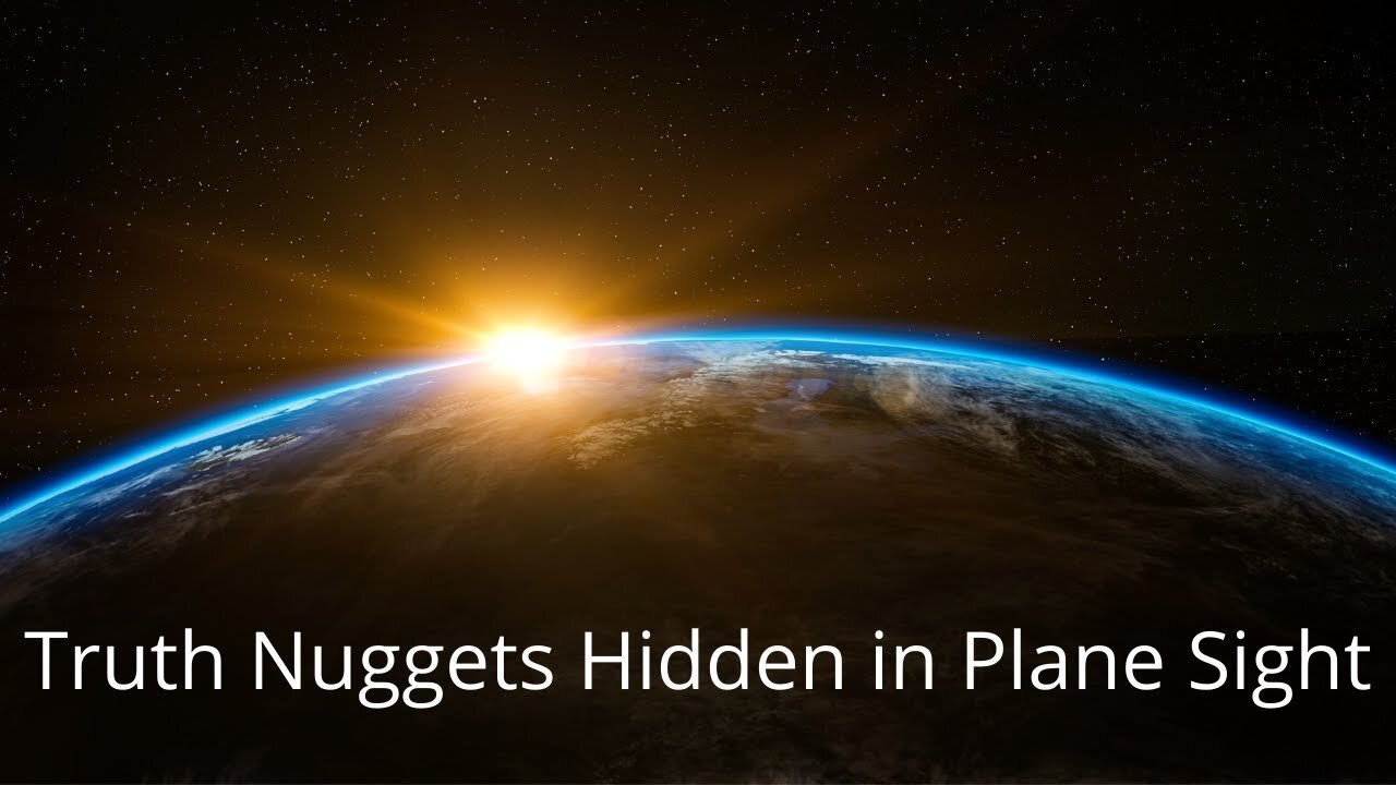 Truth Nuggets Hidden in Plane Sight