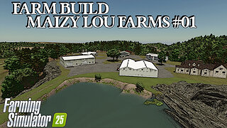 Farm Build | Maizy Lou Farms | #01 | Farming Simulator 25