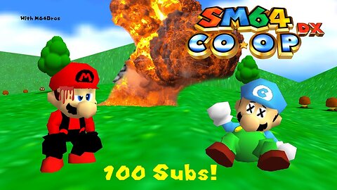 SM64 COOP DX Gore/Hard Mode Funny Moments! 100 Subscriber Special Featuring M64Bros