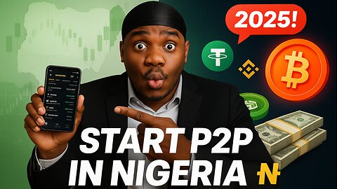 Start a Profitable P2P Business in Nigeria (2025 Guide for Beginners)