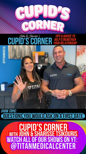 Cupid’s Corner - First Date Questions!
