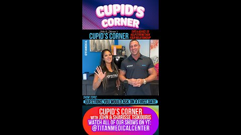 Cupid’s Corner - First Date Questions!