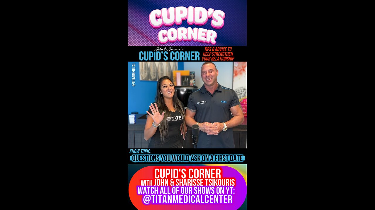 Cupid’s Corner - First Date Questions!