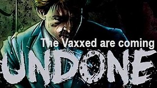 The Vaccinated are Coming Undone