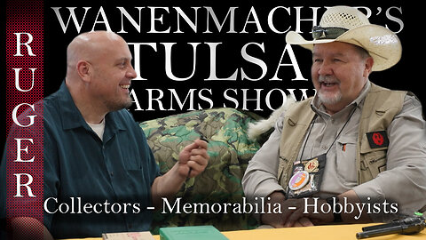 Wanenmacher's Tulsa Arms Show Interview with Steve | Part 3 - Ruger Firearms Collector Spotlight