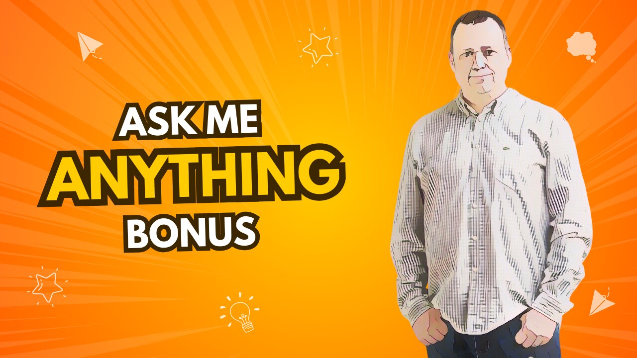 Ask Me Anything Bonus Stream!