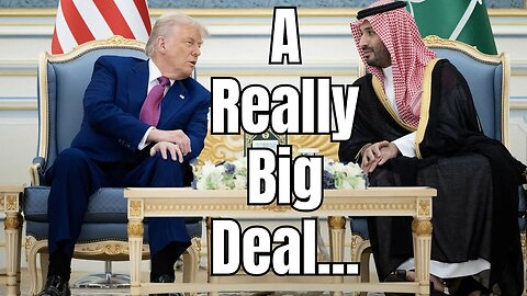 TRUMP’S REALLY BIG DEAL! - LIVE FROM MIDDLE EAST TRIP