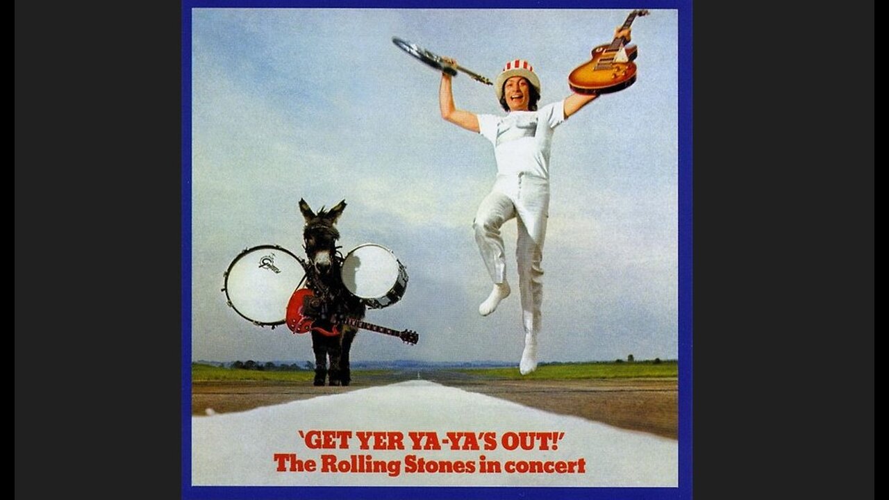 The Rolling Stones - Get Yer Ya-Yas Out!: The Rolling Stones in Concert (1969) [Full Album]