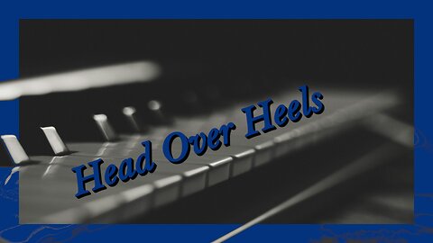 Head Over Heels