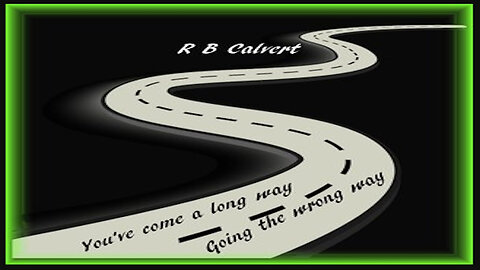 You Came A Long Way Going The Wrong Way
