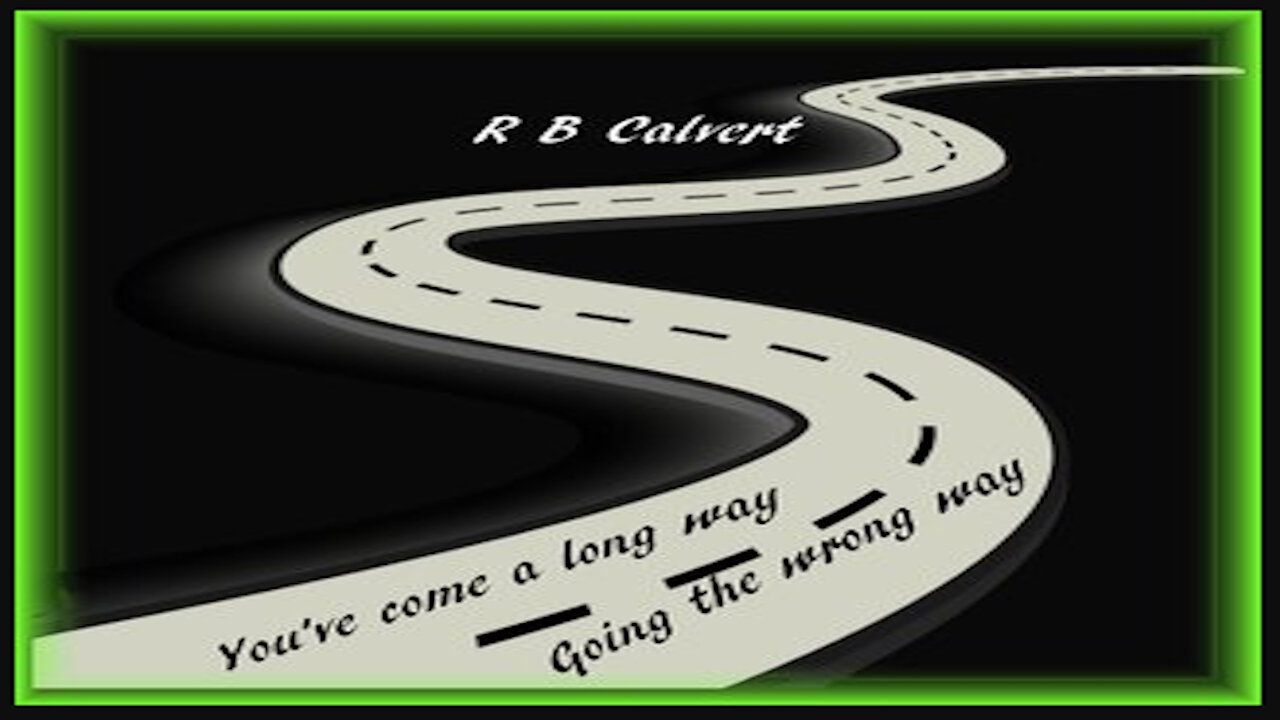 You Came A Long Way Going The Wrong Way